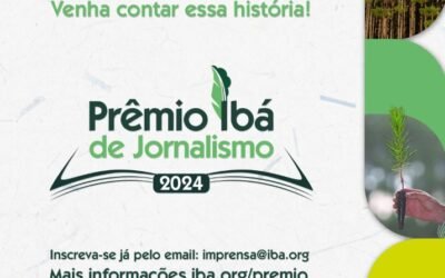 Ibá lança prêmio de jornalismo para reportagens sobre o setor de árvores cultivadas e o meio ambiente
